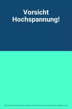 Couverture du produit · Vorsicht Hochspannung!