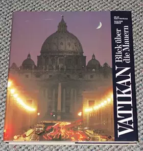 Couverture du produit · Vatikan. Blick über die Mauern.