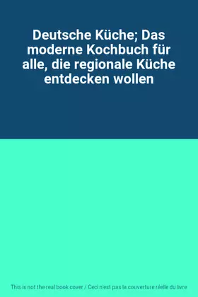 Couverture du produit · Deutsche Küche Das moderne Kochbuch für alle, die regionale Küche entdecken wollen