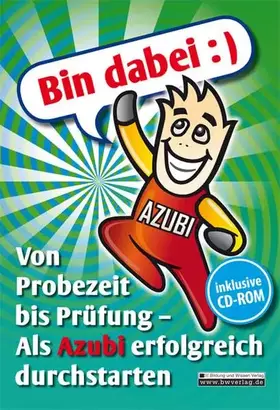 Couverture du produit · Bin dabei :) Von Probezeit bis Prüfung - Als Azubi erfolgreich durchstarten