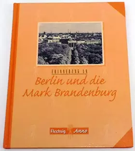 Couverture du produit · Erinnerung an Berlin und die Mark Brandenburg (Erinnerungen an ...)
