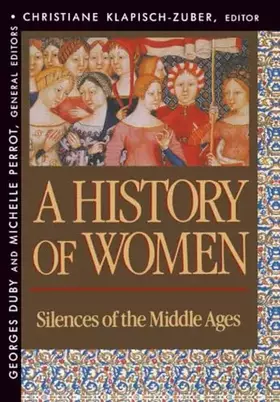 Couverture du produit · History of Women in the West, Volume II: Silences of the Middle Ages