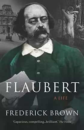 Couverture du produit · Flaubert: A Life