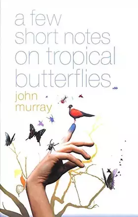 Couverture du produit · A Few Short Notes on Tropical Butterflies