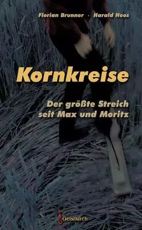 Couverture du produit · Kornkreise - der größte Streich seit Max und Moritz