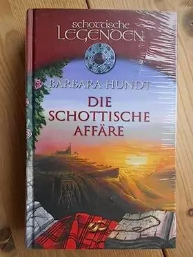 Couverture du produit · Die schottische Affäre [sz0o] (Reihe: Schottische Legenden )