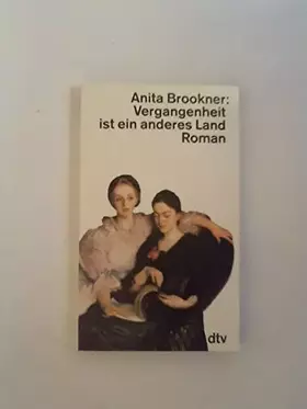 Couverture du produit · Vergangenheit ist ein anderes Land: Roman (dtv Literatur)