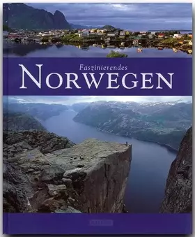 Couverture du produit · Faszinierendes Norwegen: Ein Bildband mit über 115 Bildern auf 96 Seiten (Faszination)