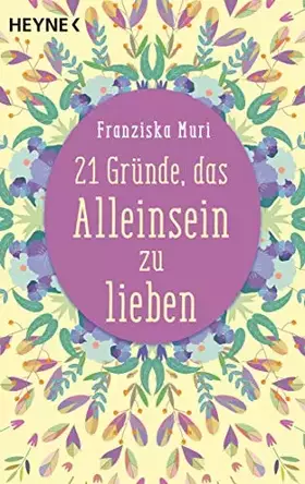 Couverture du produit · 21 Gründe, das Alleinsein zu lieben