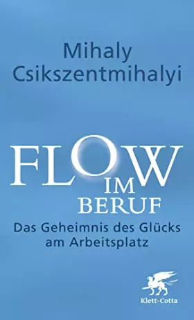 Couverture du produit · Flow im Beruf: Das Geheimnis des Glücks am Arbeitsplatz