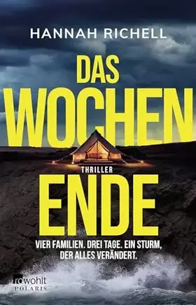 Couverture du produit · Das Wochenende: Vier Familien. Drei Tage. Ein Sturm, der alles verändert. | "Ein absoluter Pageturner!" Lucy Clarke
