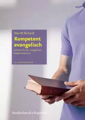 Couverture du produit · Kompetent evangelisch II: Lehrbuch für den evangelischen Religionsunterricht. 12. Jahrgangsstufe (Kompetent evangelisch: Lehrbu