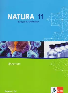 Couverture du produit · Natura Biologie 11. Ausgabe Bayern: Schulbuch Klasse 11 (Natura Biologie. Ausgabe ab 2000)