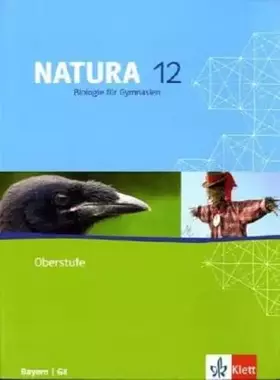 Couverture du produit · Natura Biologie 12. Ausgabe Bayern: Schulbuch Klasse 12 (Natura Biologie. Ausgabe ab 2000)