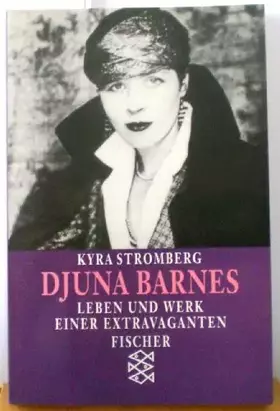 Couverture du produit · Djuna Barnes: Leben und Werk einer Extravaganten