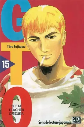 Couverture du produit · GTO (Great Teacher Onizuka), tome 15