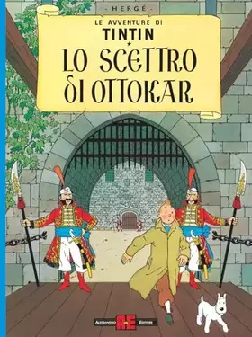 Couverture du produit · Le avventure di Tintin. Lo scettro di Ottokar (Alessandro Editore)