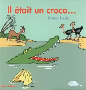 Couverture du produit · Il était un croco...