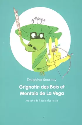 Couverture du produit · Grignotin des Bois et Mentalo de la Vega