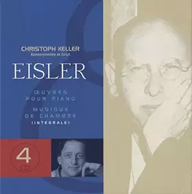 Couverture du produit · Eisler - Oeuvre intégrale de musique de chambre et de piano