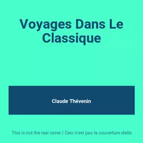 Couverture du produit · Voyages Dans Le Classique