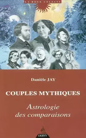 Couverture du produit · Couples mythiques : Astrologie des comparaisons