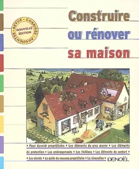 Couverture du produit · Construire ou Rénover sa maison