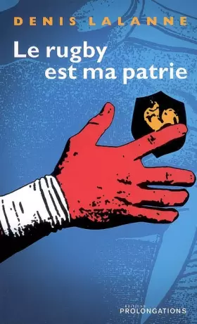 Couverture du produit · Le rugby est ma patrie