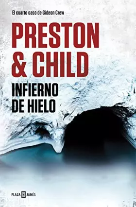 Couverture du produit · Infierno de hielo (Gideon Crew 4)