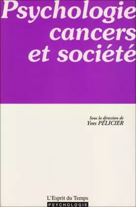 Couverture du produit · Psychologie, cancers et société