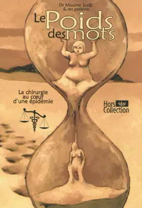 Couverture du produit · LE POIDS DES MOTS : LA CHIRURGIE AU COEUR D´UNE ÉPIDÉMIE