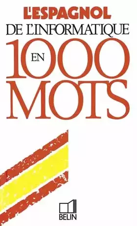 Couverture du produit · L'espagnol de l'informatique en 1000 mots