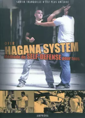 Couverture du produit · Hagana System - Methode de Self-Defense pour Tous - sortir tranquille n'est plus un luxe
