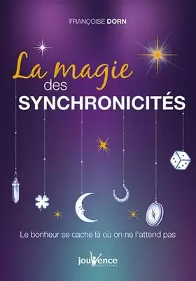 Couverture du produit · La magie des synchronicités: Le bonheur se cache là où on l'attend pas