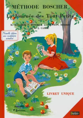 Couverture du produit · Méthode Boscher ou La journée des tout-petits : Lecture écriture calcul