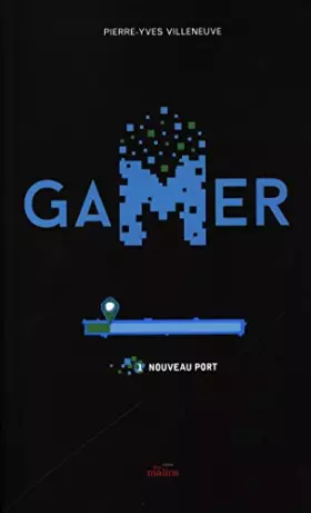 Couverture du produit · Gamer 01 : Nouveau port (French Edition)