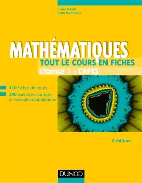 Couverture du produit · Mathématiques - Tout le cours en fiches - Licence 1 - Capes - 2e éd: 110 fiches de cours, 200 exercices et exemples d'applicati