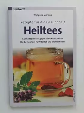 Couverture du produit · Heiltees, Rezepte für die Gesundheit