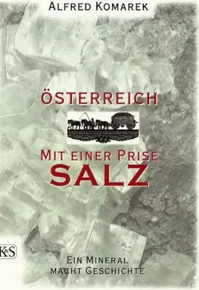 Couverture du produit · Österreich mit einer Prise Salz: Ein Mineral macht Geschichte