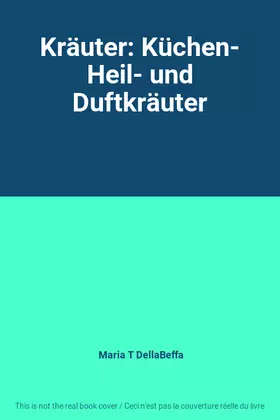 Couverture du produit · Kräuter: Küchen- Heil- und Duftkräuter