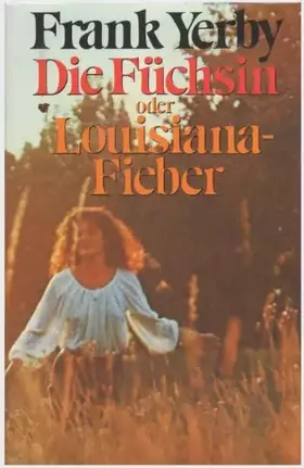 Couverture du produit · Die Füchsin oder Louisiana - Fieber.