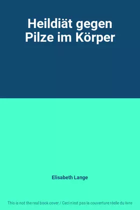 Couverture du produit · Heildiät gegen Pilze im Körper