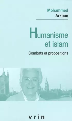 Couverture du produit · Humanisme et Islam : Combats et propositions