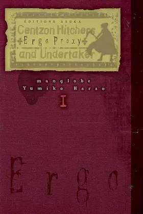 Couverture du produit · Ergo Proxy, Tome 1 :