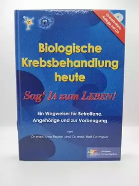 Couverture du produit · Biologische Krebsbehandlung heute: Sag' ja zum Leben