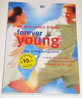 Couverture du produit · forever young. Das Erfolgsprogramm: Laufen Sie sich jung! Essen Sie sich jung! Denken sie sich jung!