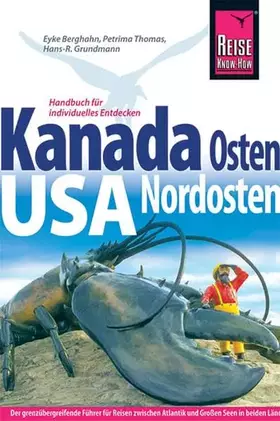 Couverture du produit · Kanadas Osten, Nordosten der USA: Reisen zwischen Atlantik und Großen Seen (Reise Know How)