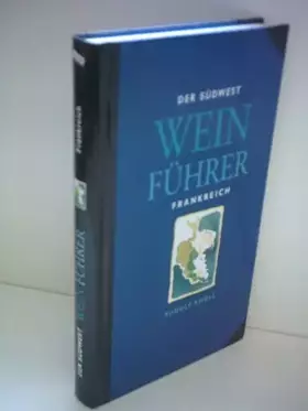 Couverture du produit · Der Südwest Wein Führer, Frankreich