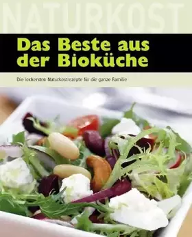 Couverture du produit · Das Beste aus der Bioküche