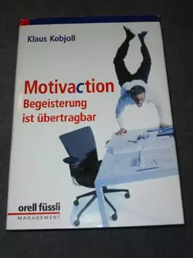Couverture du produit · Motivaction: Begeisterung ist übertragbar (Management heute)